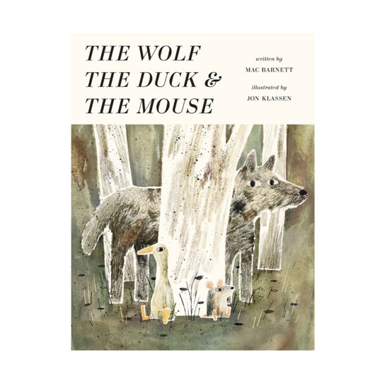 The Wolf, the Duck, and the Mouse - Hardcover