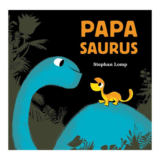 Papasaurus - Hardcover