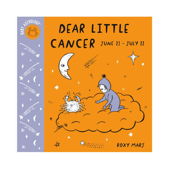 Baby Astrology: Dear Little Cancer - Board Book
