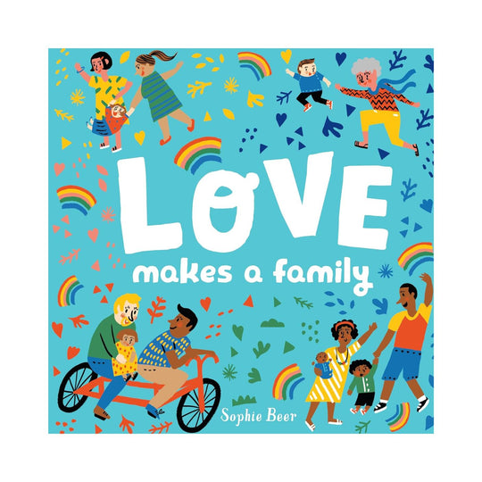 Love Makes a Family - Board Book
