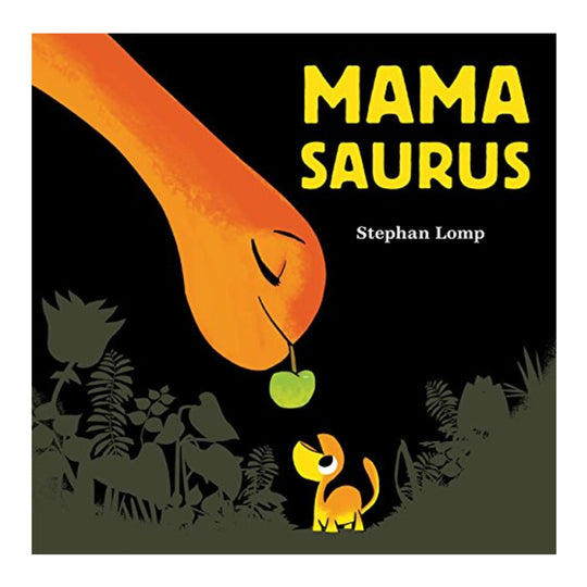Mamasaurus - Hardcover