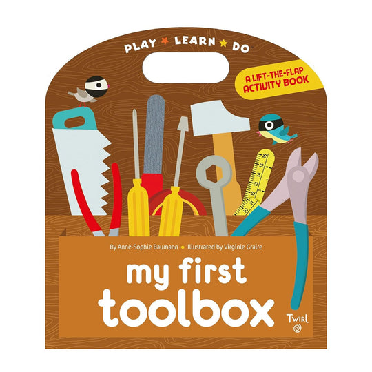 My First Toolbox: A Lift the Flap Activity Book