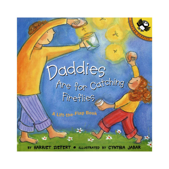 Daddies Are For Catching Fireflies - Paperback