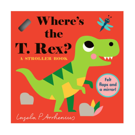 Where's the T. Rex? - A Stroller Book