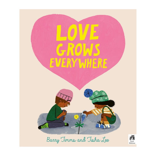 Love Grows Everywhere - Hardcover