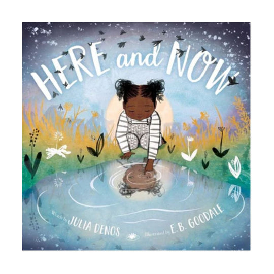 Here and Now - Padded Board Book