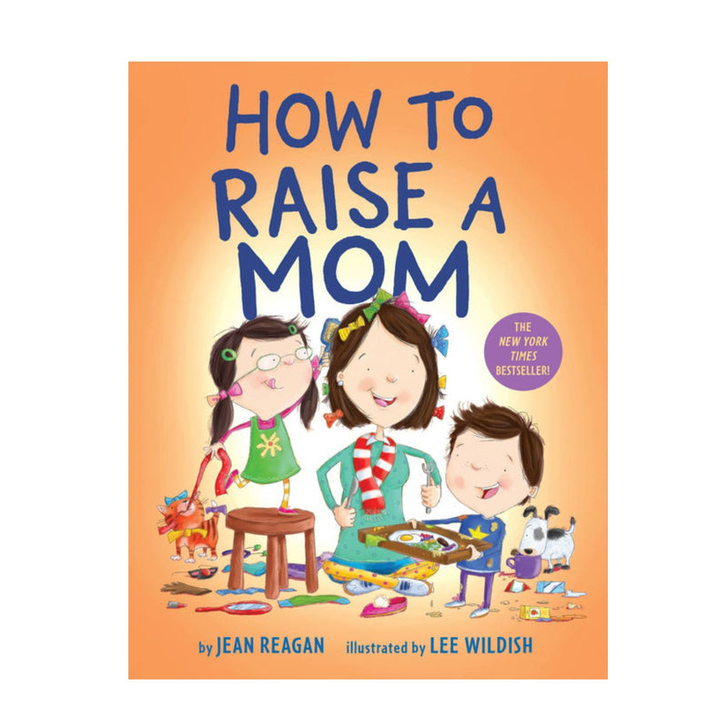 How to Raise a Mom - Board Book