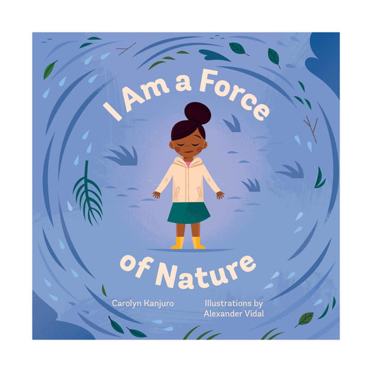 I Am a Force of Nature - Board Book