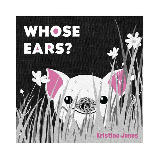 Whose Ears? - Board Book