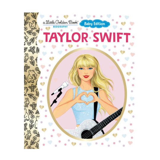 Taylor Swift: Baby Edition (A Little Golden Book Biography) - Board Book