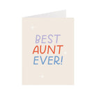 Greeting card with 'Best Aunt Ever!' text on a white background
