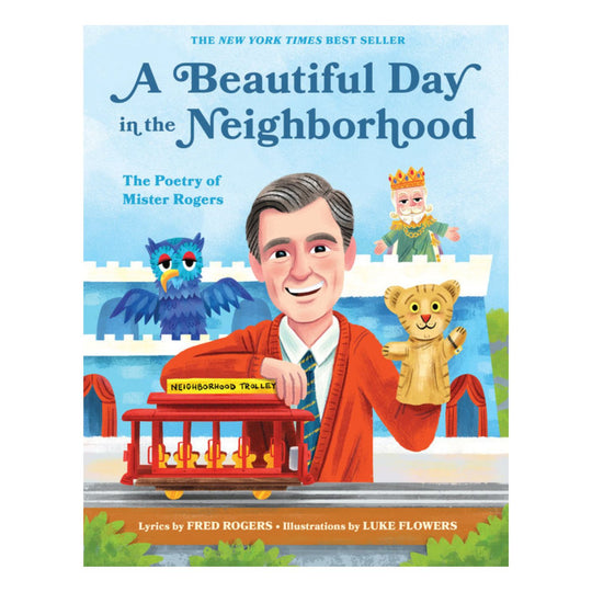 A Beautiful Day in the Neighborhood: The Poetry of Mister Rogers - Hardcover