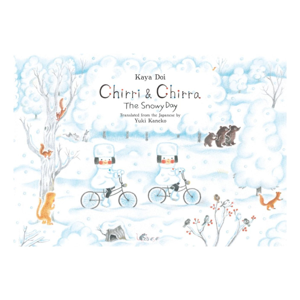 Children's book cover for 'Chirri & Chirra The Snowy Day' by Kaya Doi, featuring a whimsical winter illustration with two snowman children riding bicycles, foxes, birds, and trees in a snowy landscape. The text is centered at the top, and the cover is presented on a white background.