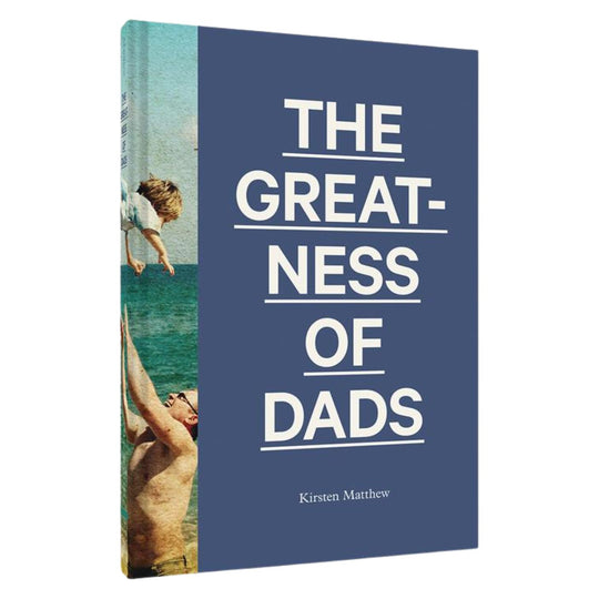 The Greatness of Dads - Hardcover