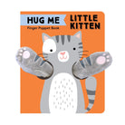 Hug Me Little Kitten: Finger Puppet Book cover featuring a gray and white striped illustrated kitten with plush, fuzzy gray puppet arms with pink paw pads against an orange and white background.