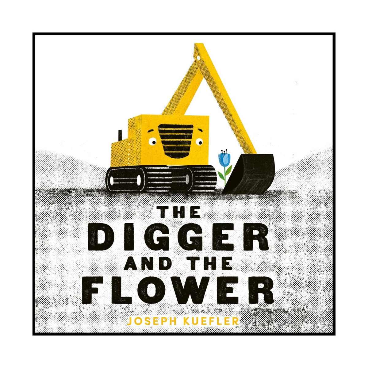 Book cover of 'The Digger and the Flower' with a yellow bulldozer and flower on a white background.