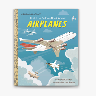My Little Golden Book About Airplanes - Little Golden Book Books Random House   