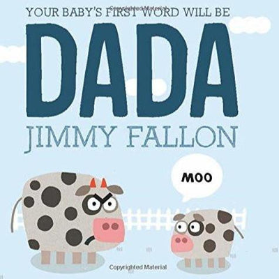 Your Baby's First Word Will Be DADA by Jimmy Fallon - Hardcover Books Macmillan   