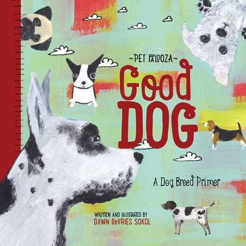 Good Dog: A Dog Breed Primer - Board Book Books Gibbs Smith   