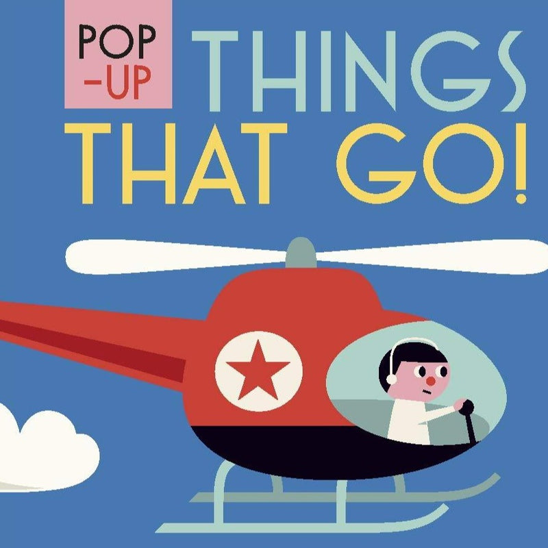 Pop-up Things That Go! - Hardcover Books Penguin Random House   