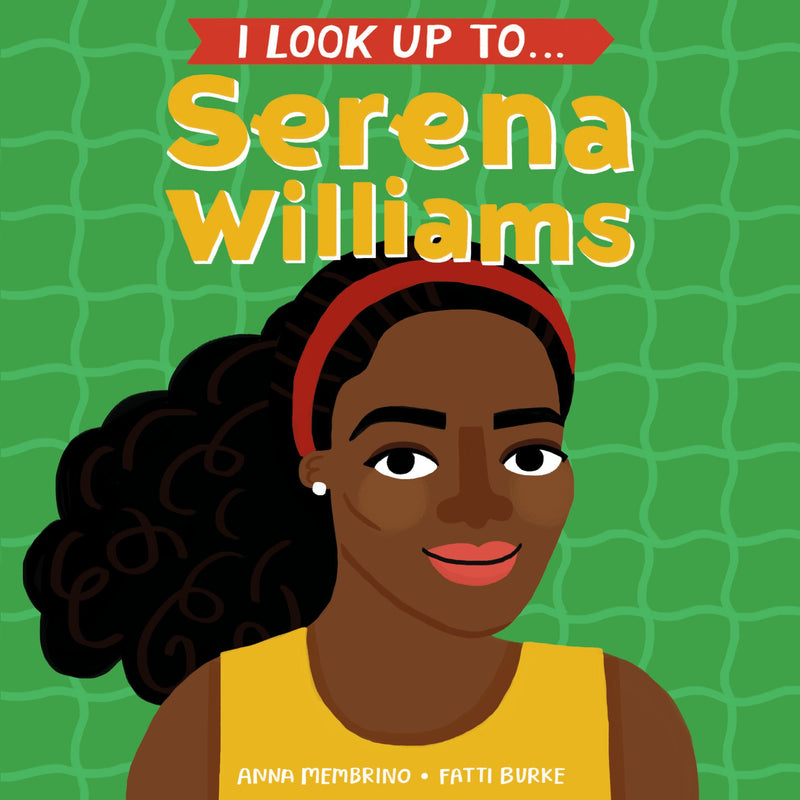 I Look Up To... Serena Williams - Board Book Books Penguin Random House   
