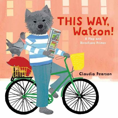 This Way, Watson!: A Map and Directions Primer - Hardcover Books Gibbs Smith   