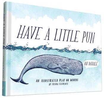 Have a Little Pun - Hardcover Books Chronicle Books   