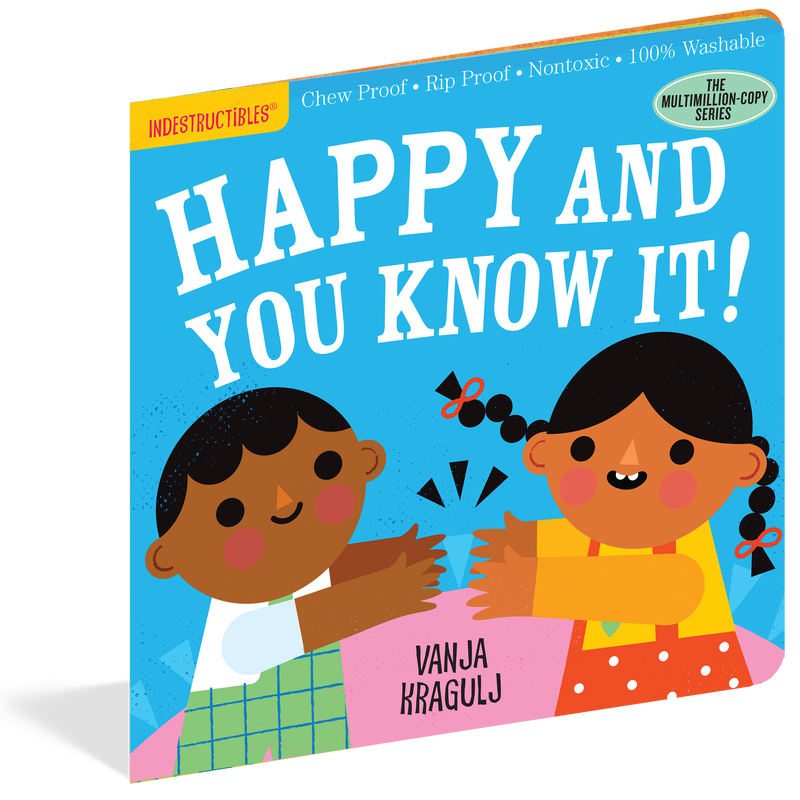 Indestructibles - Happy and You Know it! Books Workman Publishing   