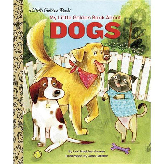 My Little Golden Book About Dogs - Little Golden Book