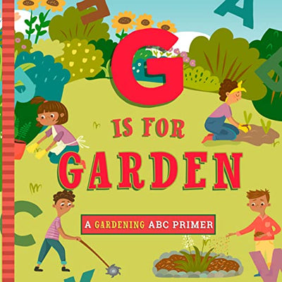 G is for Gardening - Board Book