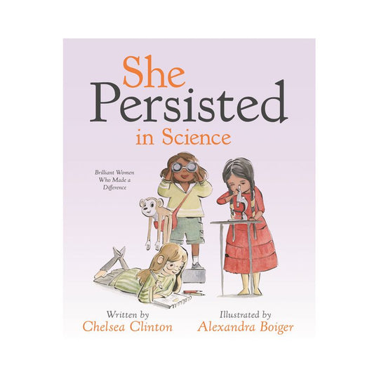 She Persisted in Science - Hardcover