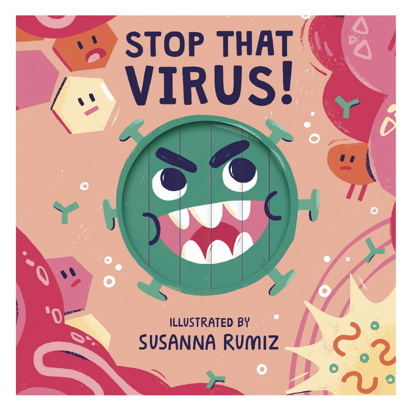 Stop that Virus! - Board Book Books Quarto   