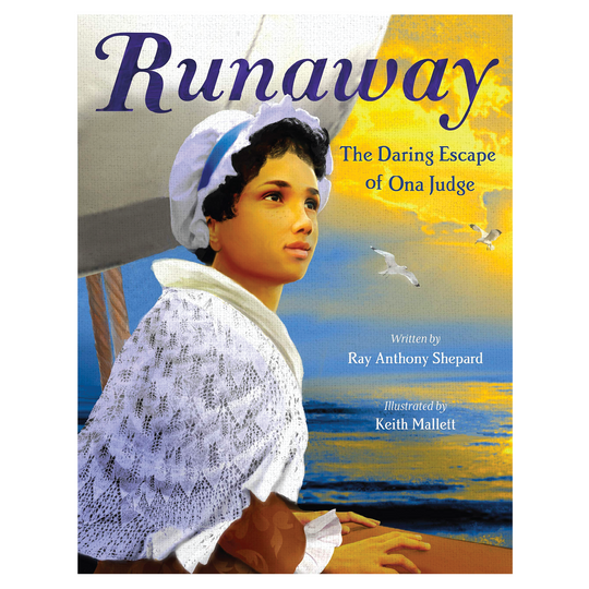 Runaway: The Daring Escape of Ona Judge - Hardcover