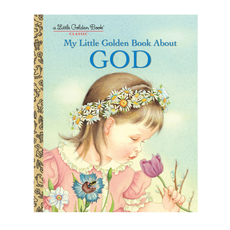 My Little Golden Book About God - Little Golden Book Books Random House   