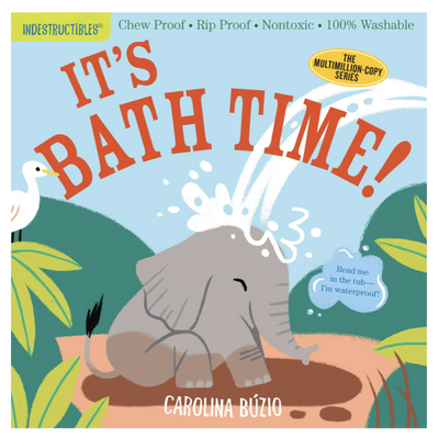 Indestructibles Book - It's Bath Time! Books Workman Publishing   