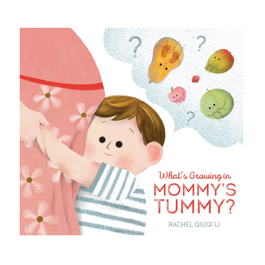 What's Growing in Mommy's Tummy? - Hardcover