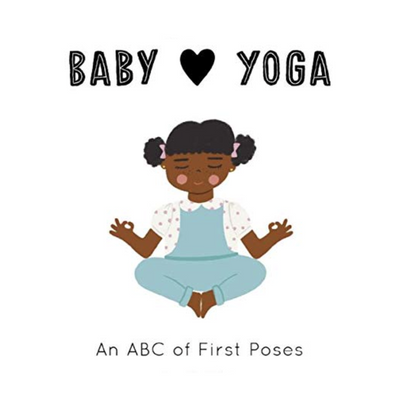 Baby Loves Yoga - Board Book Books Quarto   