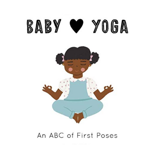 Baby Loves Yoga - Board Book