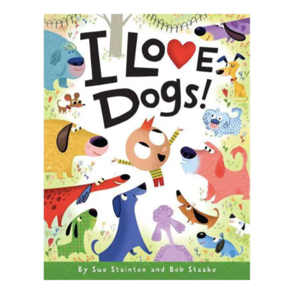 I Love Dogs! - Hardcover Books Harper Collins   