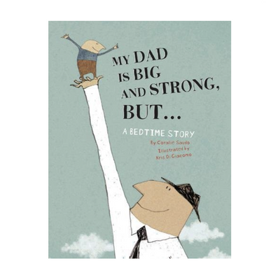 My Dad is Big and Strong, BUT... - Hardcover Books Enchanted Lion   