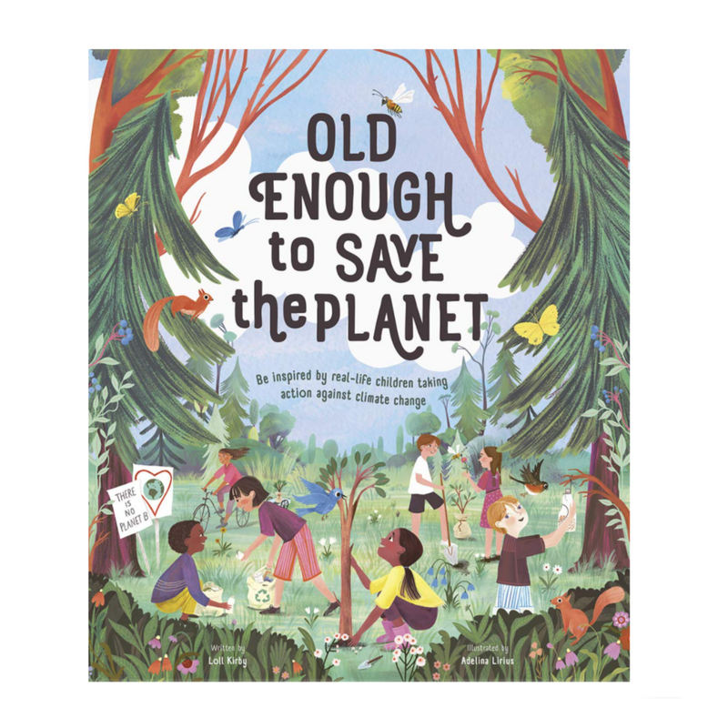 Old Enough to Save the Planet - Hardcover Books Abrams   