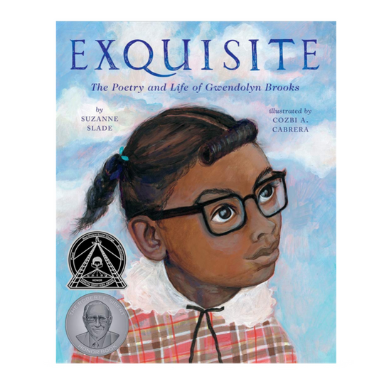 Exquisite: The Poetry and Life of Gwendolyn Brooks - Hardcover