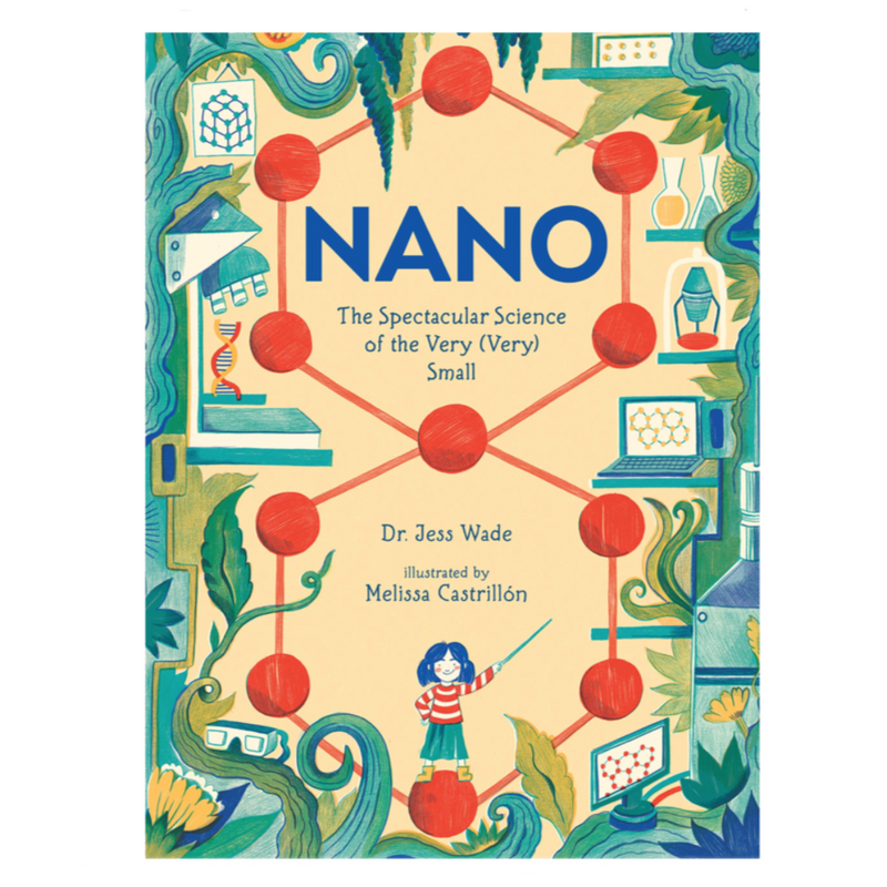 Nano: The Spectacular Science of the Very (Very) Small - Hardcover Books Penguin Random House   