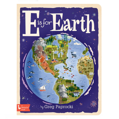 E is for Earth - Board Book Books Gibbs Smith   