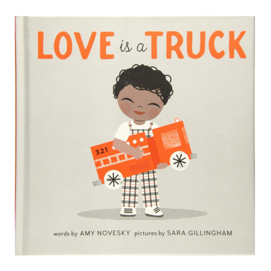 Love Is a Truck - Board Book