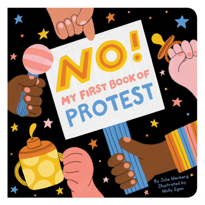 No!: My First Book of Protest - Board Book Books Simon + Schuster   