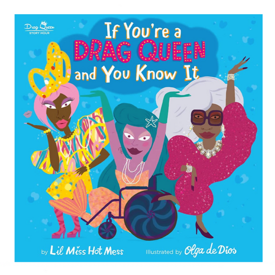 If You're A Drag Queen and You Know It - Hardcover