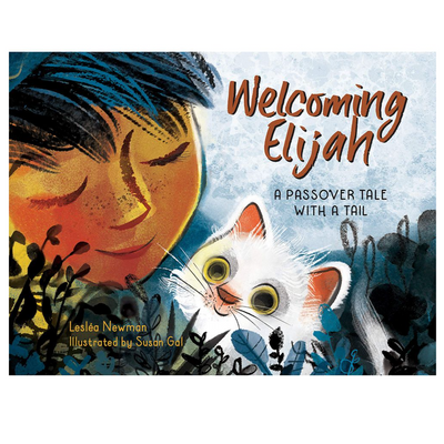 Welcoming Elijah: A Passover Tale with a Tail - Hardcover