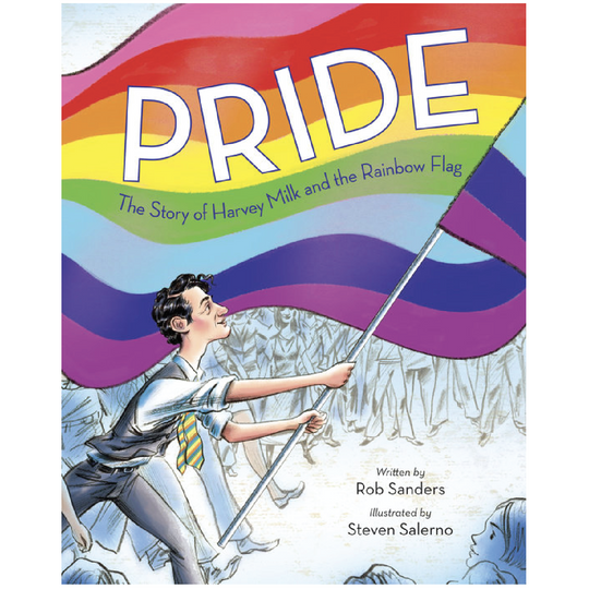 Pride: Story of Harvey Milk and the Rainbow Flag - Hardcover