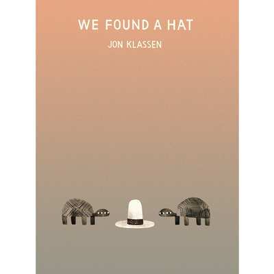 We Found a Hat - Hardcover Books Random House   
